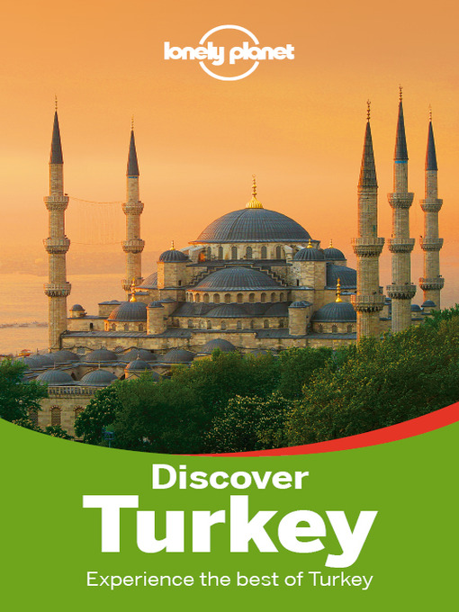 Title details for Discover Turkey Travel Guide by Lonely Planet - Wait list